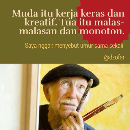 Tua itu berkarya dan kreatif